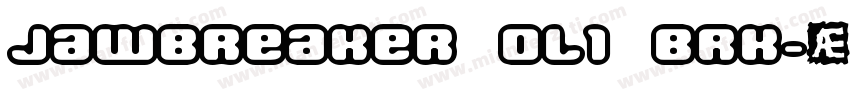 Jawbreaker OL1 BRK字体转换